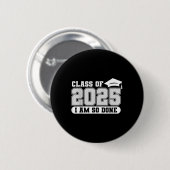 Cl von 2025 bin ich so Fertig Abschluss Graduate M Button (Vorne & Hinten)