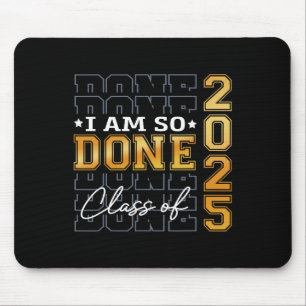 Cl von 2025 bin ich so Fertig Senior 2025 Abschlus Mousepad