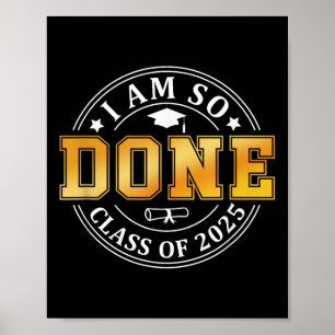 Cl von 2025 bin ich so Fertig Senior 2025 Abschlus Poster