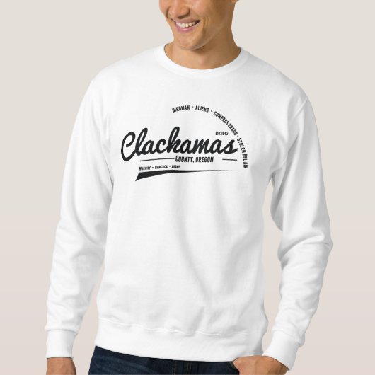 Clackamas Landkreis Oregon Sweatshirt (Vorderseite)