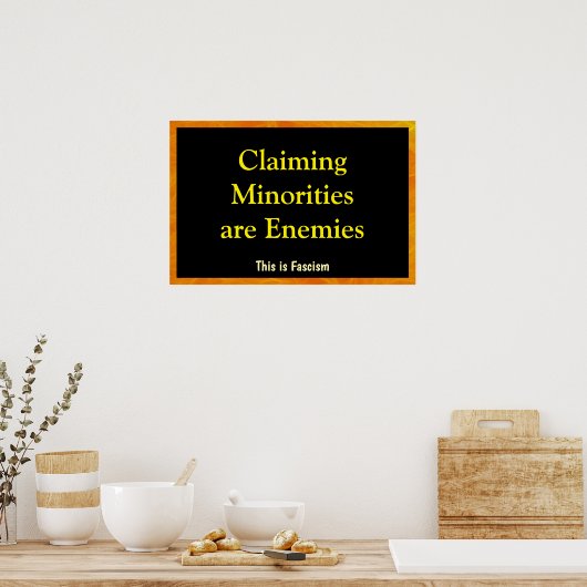 Claiming Minorities are Enemies Poster (Küche)