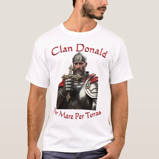 Clan Donald MacDonald Per mare per terras design T-Shirt (Vorderseite)