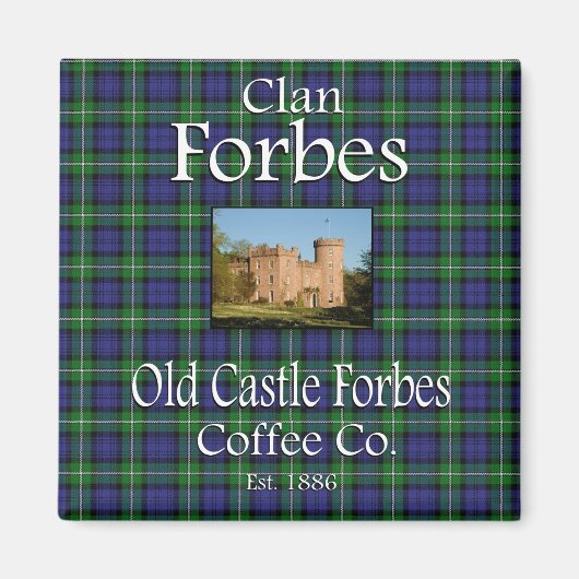 Clan Forbes Old Castle Forbes Coffee Co. Magnet (Vorne)