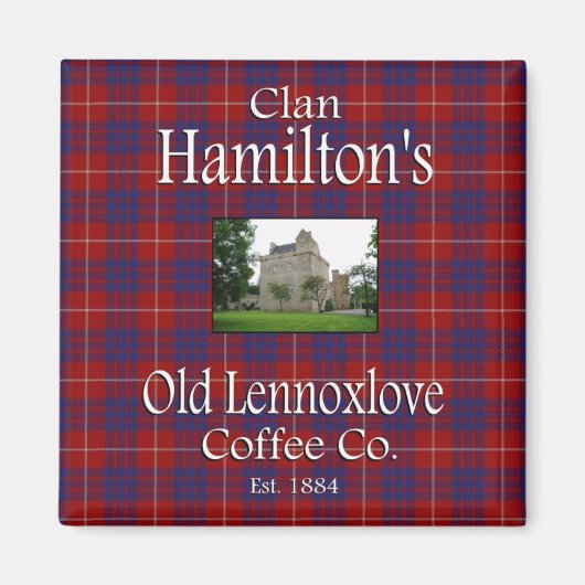 Clan Hamilton's Old Lennoxlove Coffee Co. Magnet (Vorne)