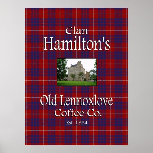 Clan Hamilton's Old Lennoxlove Coffee Co. Poster (Vorne)