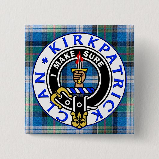 CLAN KIRKPATRICK WAPPEN auf TARTAN QUADRAT Button (Vorderseite)