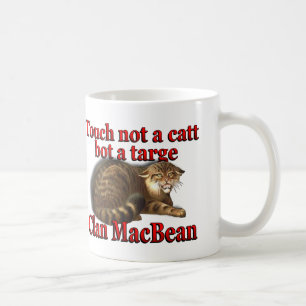 Clan MacBean Touch nicht ein Catt Bot ein Targe Kaffeetasse