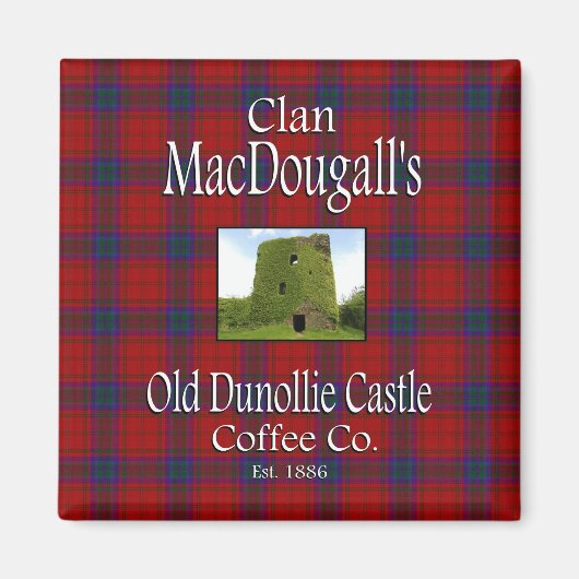 Clan MacDougalls Old Dunollie Castle Coffee Co. Magnet (Vorne)