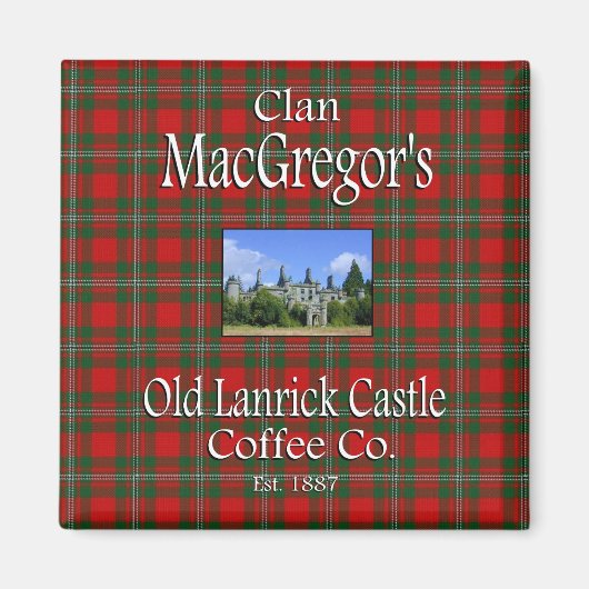 Clan MacGregor's Old Lanrick Castle Coffee Co. Magnet (Vorne)