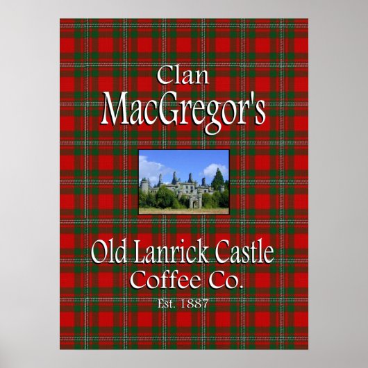 Clan MacGregor's Old Lanrick Castle Coffee Co. Poster (Vorne)