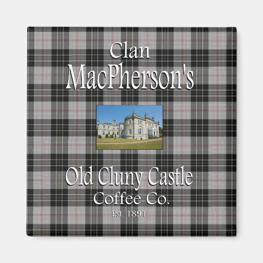 Clan MacPhersons Old Cluny Castle Coffee Co. Magnet (Vorne)