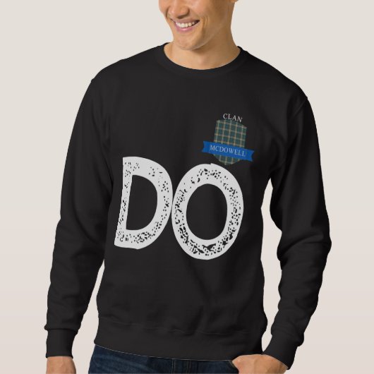 Clan McDowell D and O Family Matching Sweatshirt (Vorderseite)