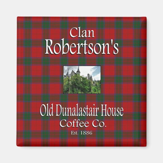 Clan Robertson's Old Dunalastair House Coffee Co. Magnet (Vorne)