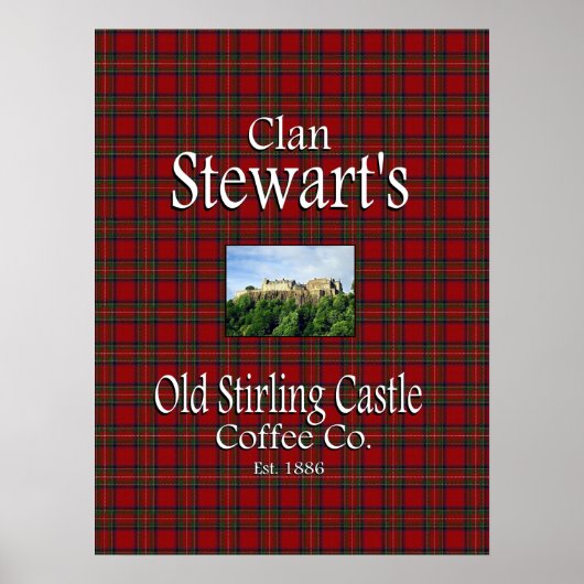 Clan Stewarts Old Stirling Castle Coffee Co. Poster (Vorne)
