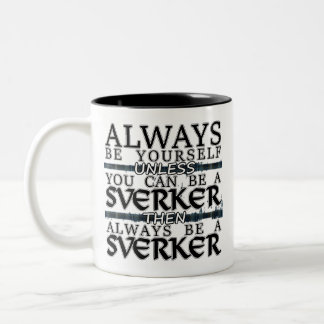 Clan Sverker "ist immer ein Sverker" Tasse