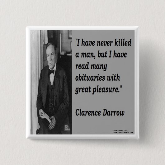 Clarence Darrow & Nachruf-Zitat Button (Vorderseite)