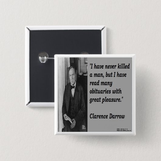 Clarence Darrow & Obituary Zitat Button (Vorne & Hinten)