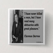 Clarence Darrow & Obituary Zitat Button (Vorderseite)