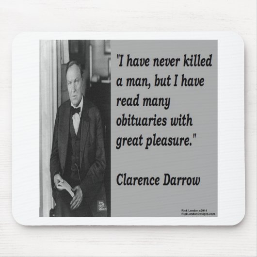 Clarence Darrow & Obituary Zitat Mousepad (Vorne)
