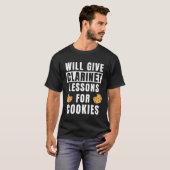 Clarinet Lessons For Cookies Teaching  Clarinet Pl T-Shirt (Vorne ganz)