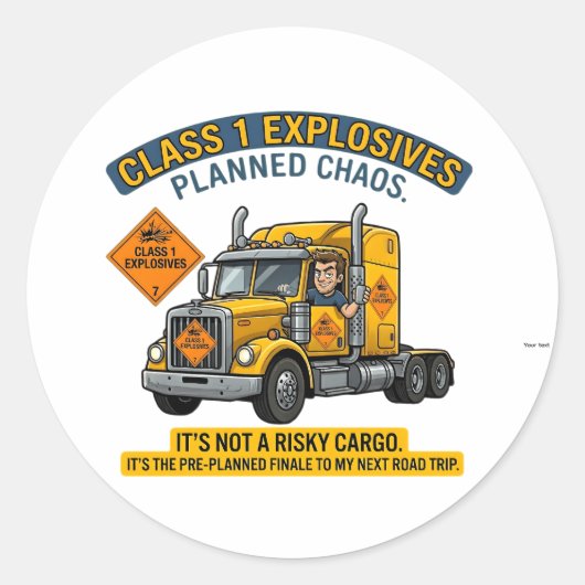Class 1 Explosives Trucker Gift | Funny ADR Hazard Runder Aufkleber (Vorderseite)