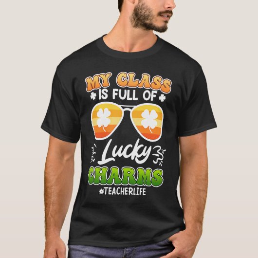 Class full of Lucky Charms teacher saying T-Shirt (Vorderseite)