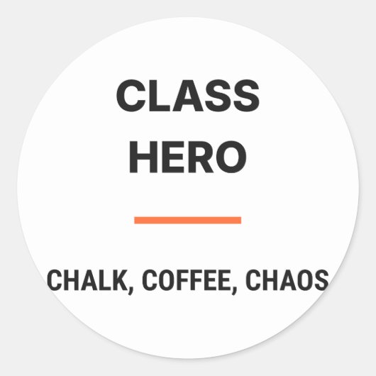 Class Hero Chalk Coffee Chaos Sticker (Vorderseite)