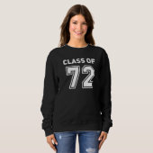 Class Of 1972 College Highschool Reunion Class Of Sweatshirt (Vorne ganz)