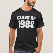 Class of 1988 High School Reunion College Graduati T-Shirt (Vorderseite)
