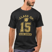 Class Of 2015 College Highschool Graduation Reunio T-Shirt (Vorderseite)