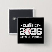 Class of 2026 Baseball Graduation It’s Go Time Button (Vorne & Hinten)