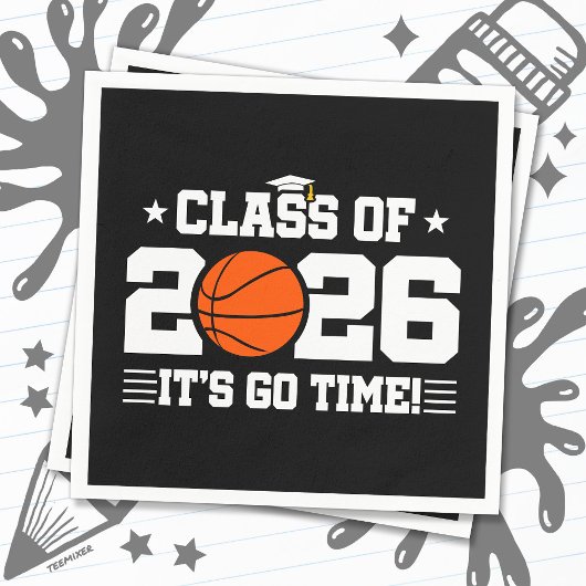 Class of 2026 Basketball Graduation It’s Go Time Serviette