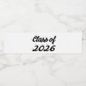 Class of 2026 black script graduation  wasserflaschenetikett (Einzelnes Label)