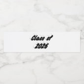 Class of 2026 black tyoography graduation  wasserflaschenetikett (Einzelnes Label)