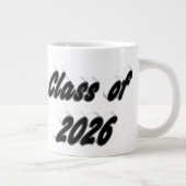 Class of 2026 black typography graduation Jumbo-Tasse (Rechts)