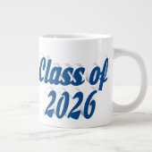 Class of 2026 blue text graduation Jumbo-Tasse (Rechts)