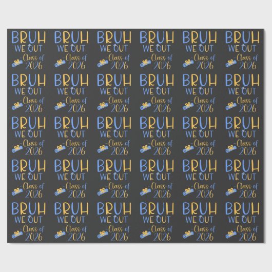 Class of 2026 Bruh we out Geschenkpapier (Flach)