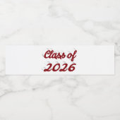 Class of 2026 burgundy script  graduation  wasserflaschenetikett (Einzelnes Label)