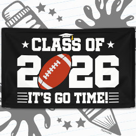 Class of 2026 Football Graduation It’s Go Time Banner
