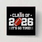 Class of 2026 Football Graduation It’s Go Time Button (Vorderseite)
