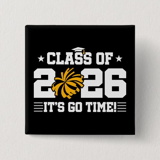 Class of 2026 Gold Cheer Graduation It’s Go Time Button (Vorderseite)