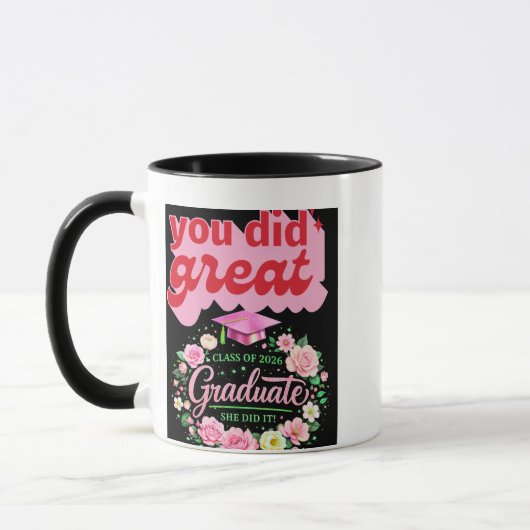 Class of 2026 Graduate She Did It Pink Floral Grad Tasse (Links)