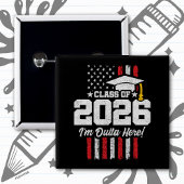 Class of 2026 Graduation Fun Quote Distressed Flag Button