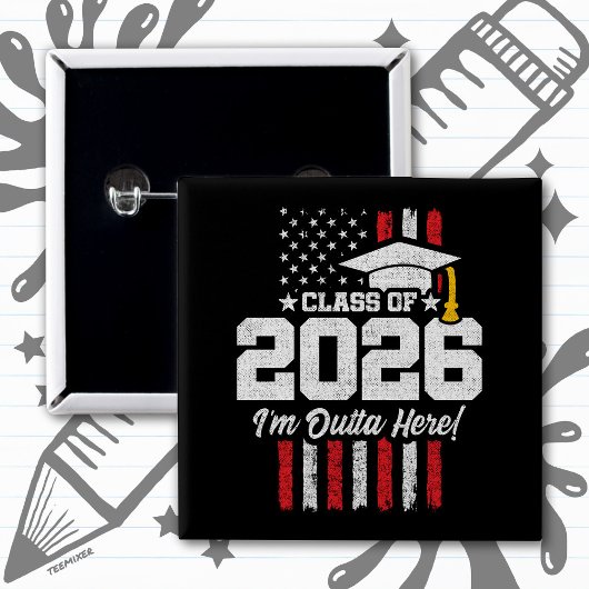 Class of 2026 Graduation Fun Quote Distressed Flag Button