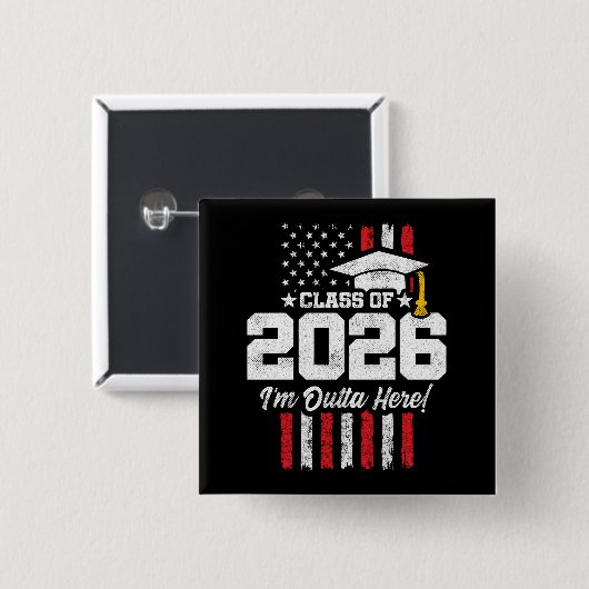 Class of 2026 Graduation Fun Quote Distressed Flag Button (Vorne & Hinten)