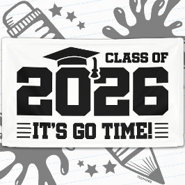 Class of 2026 Graduation It’s Go Time Funny Quote Banner