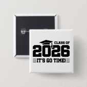 Class of 2026 Graduation It’s Go Time Funny Quote Button (Vorne & Hinten)