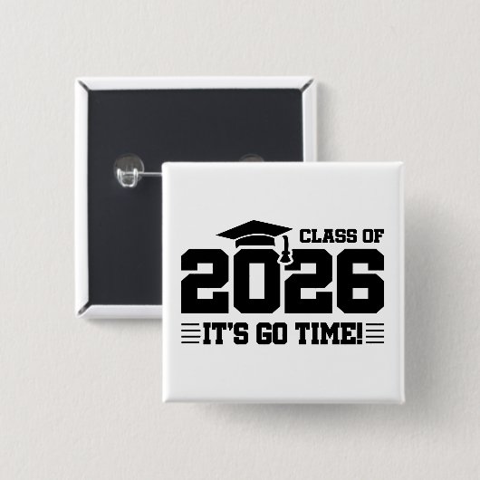 Class of 2026 Graduation It’s Go Time Funny Quote Button (Vorne & Hinten)