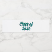 Class of 2026 green text graduation  wasserflaschenetikett (Einzelnes Label)