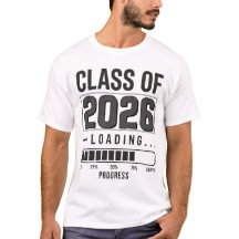 Class of 2026 Loading T-Shirt | Graduation Senior 